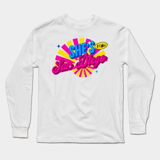 SHE'S FROM SAN DIEGO Long Sleeve T-Shirt